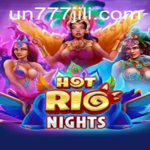 HotRioNights: Unveiling the Thrilling New Gaming Experience with UN777